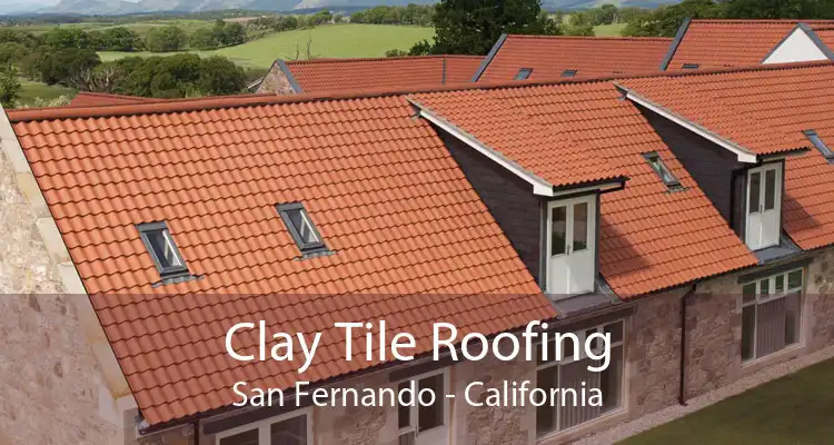 Clay Tile Roofing San Fernando - California